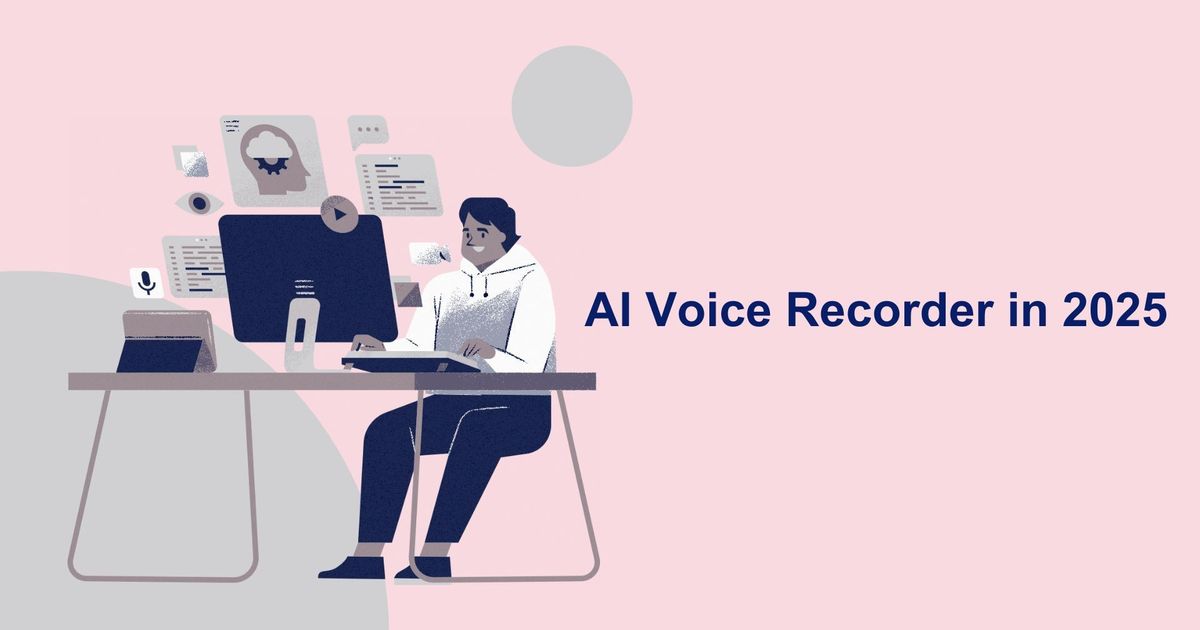 Gravador de voz AI em 2025: O futuro da gravação e transcrição de áudio