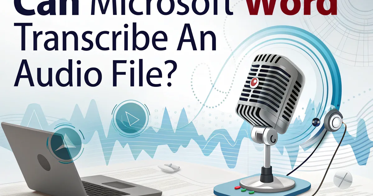 Kan Microsoft Word transskribere en lydfil?