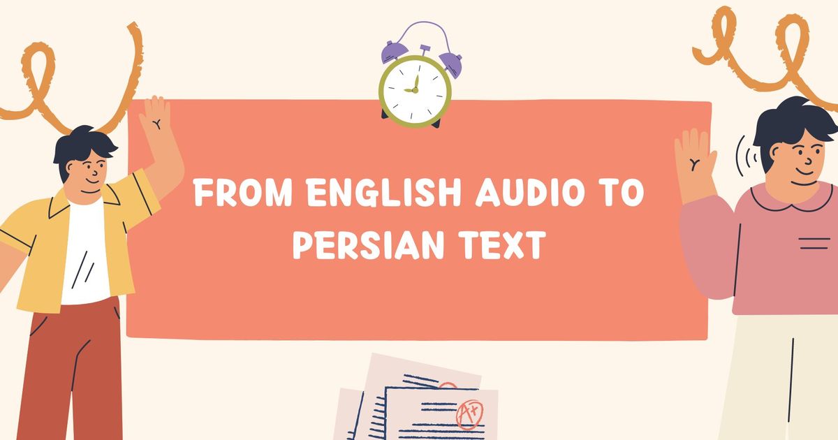 Do áudio em inglês para o texto em persa: Simplificar a transcrição e a tradução - Vomo