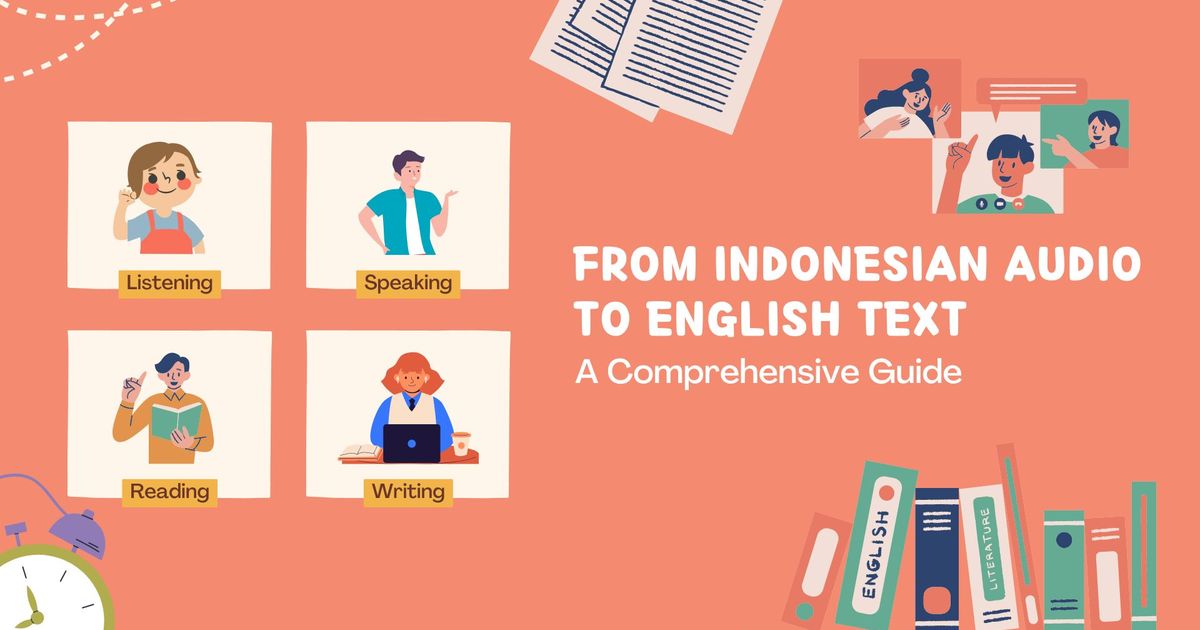 Fra indonesisk lyd til engelsk tekst: En omfattende guide - Vomo