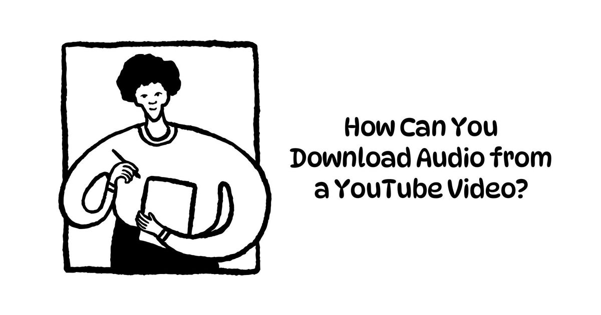 How to Download Audio from a YouTube Video (2026 Guide: Easy, Safe &amp; High Quality) - Vomo