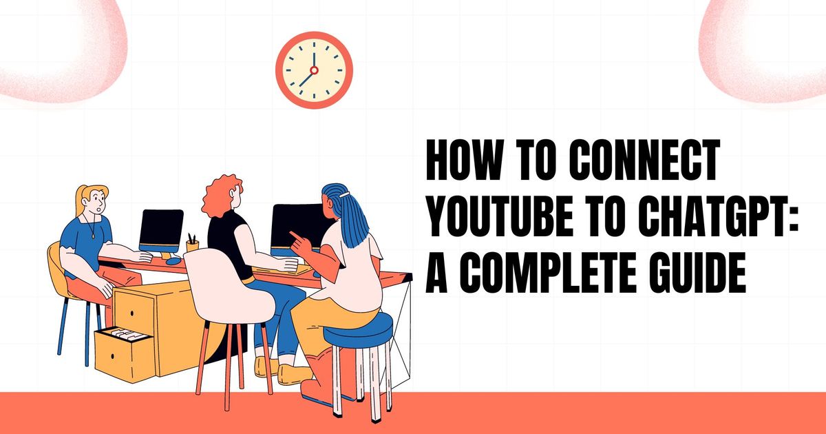 Como conectar o YouTube ao ChatGPT: Um guia completo - Vomo