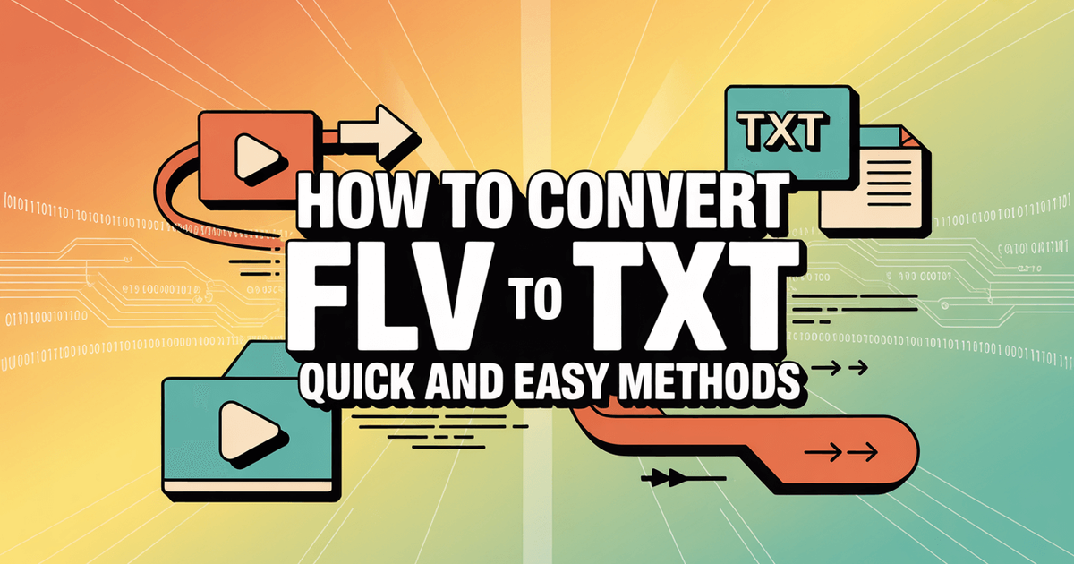 Como converter FLV para TXT: Métodos rápidos e fáceis