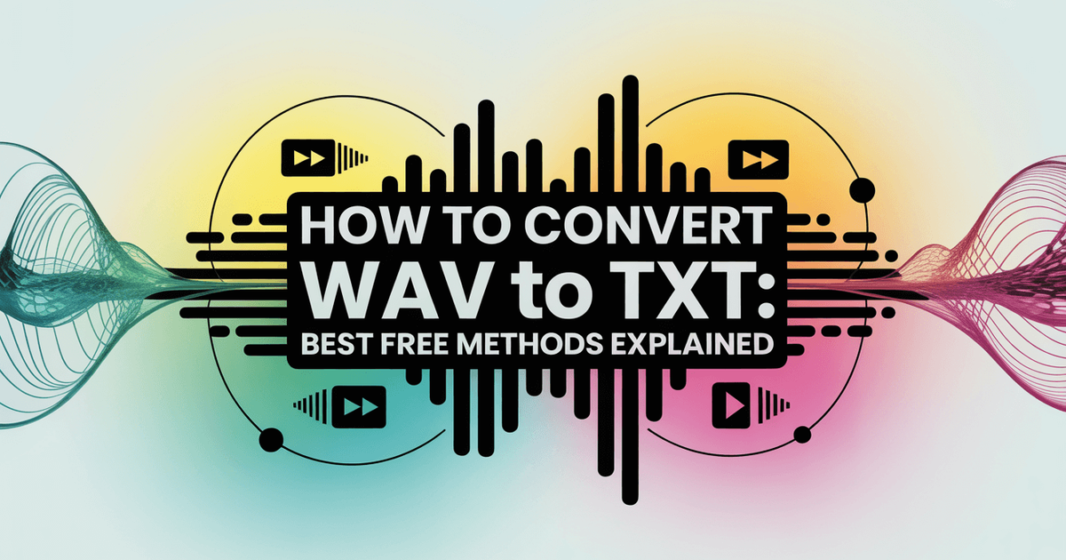 Como converter WAV para TXT: Explicação dos melhores métodos gratuitos