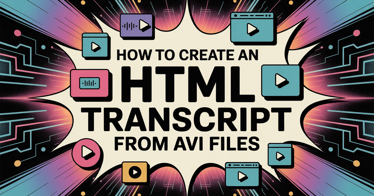 Como criar uma transcrição HTML a partir de ficheiros AVI