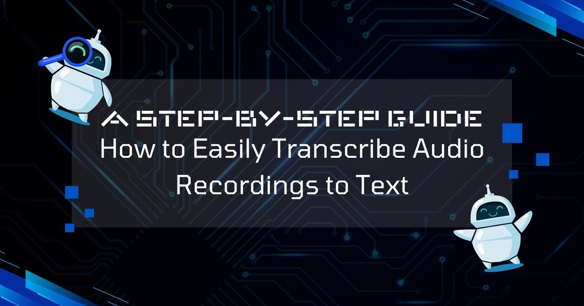 How to Easily Transcribe Audio to Text in Seconds