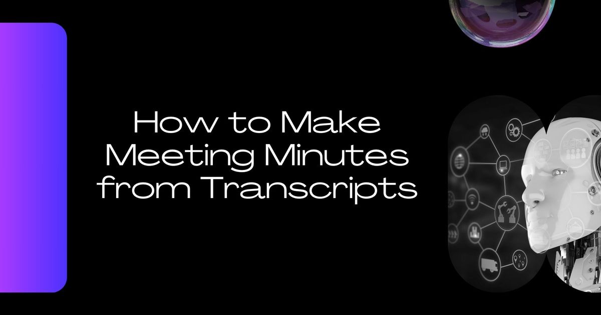 Como elaborar actas de reuniões a partir de transcrições
