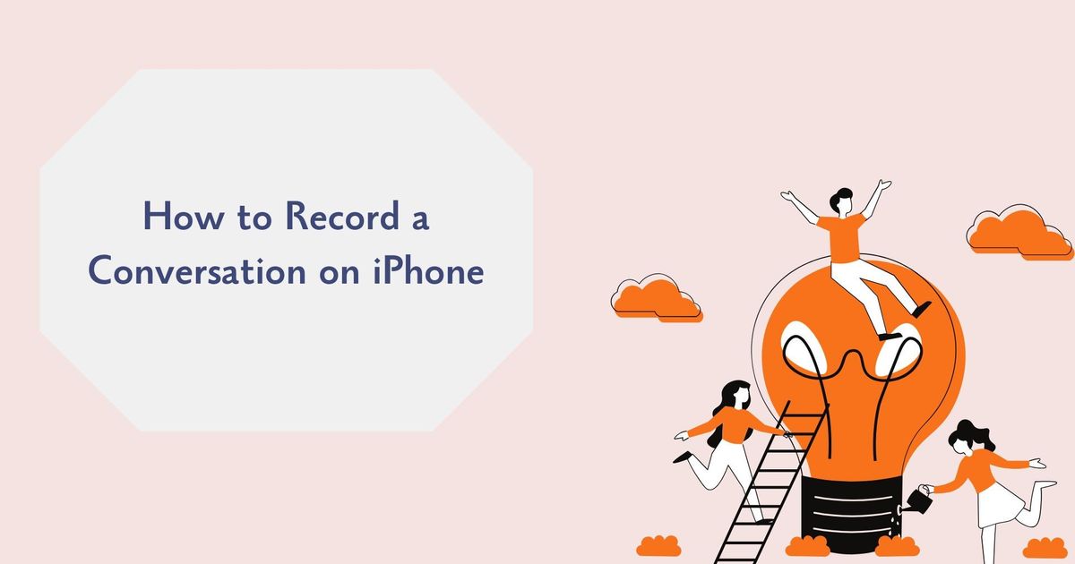 How to Record and Transcribe on iPhone: 3 Ways