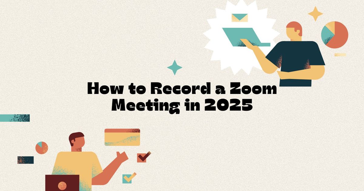 How to Record a Zoom Meeting: A Complete Guide in 2025 - Vomo
