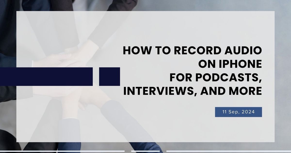 Como gravar áudio no iPhone para podcasts, entrevistas e muito mais