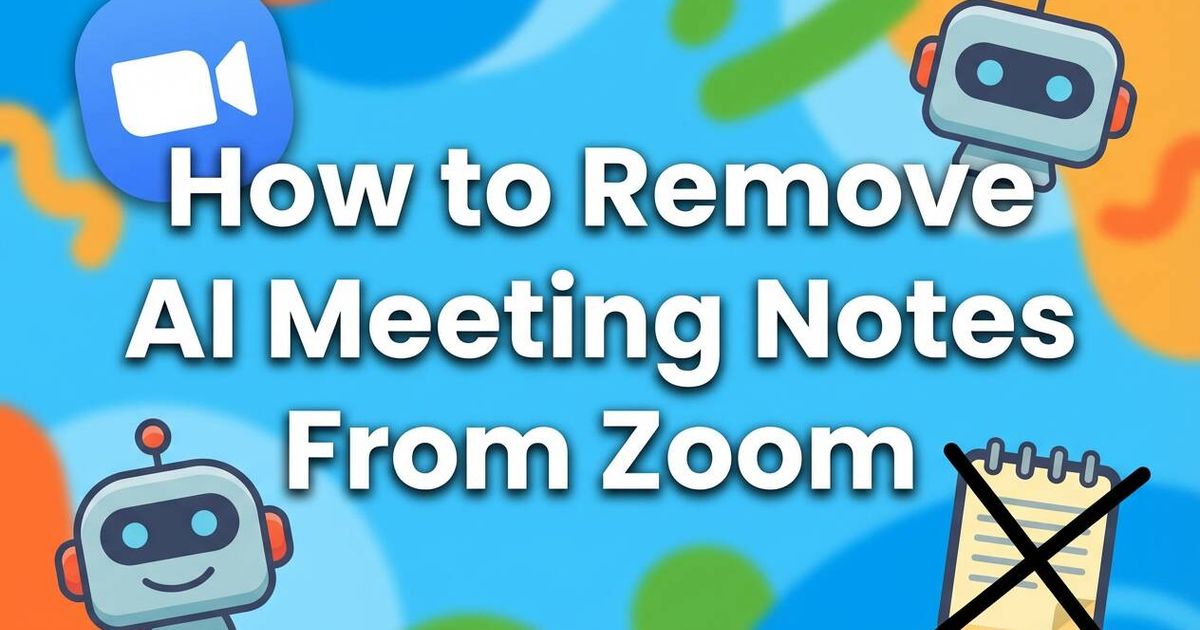 Como remover notas de reunião de IA do Zoom: Guia 2026
