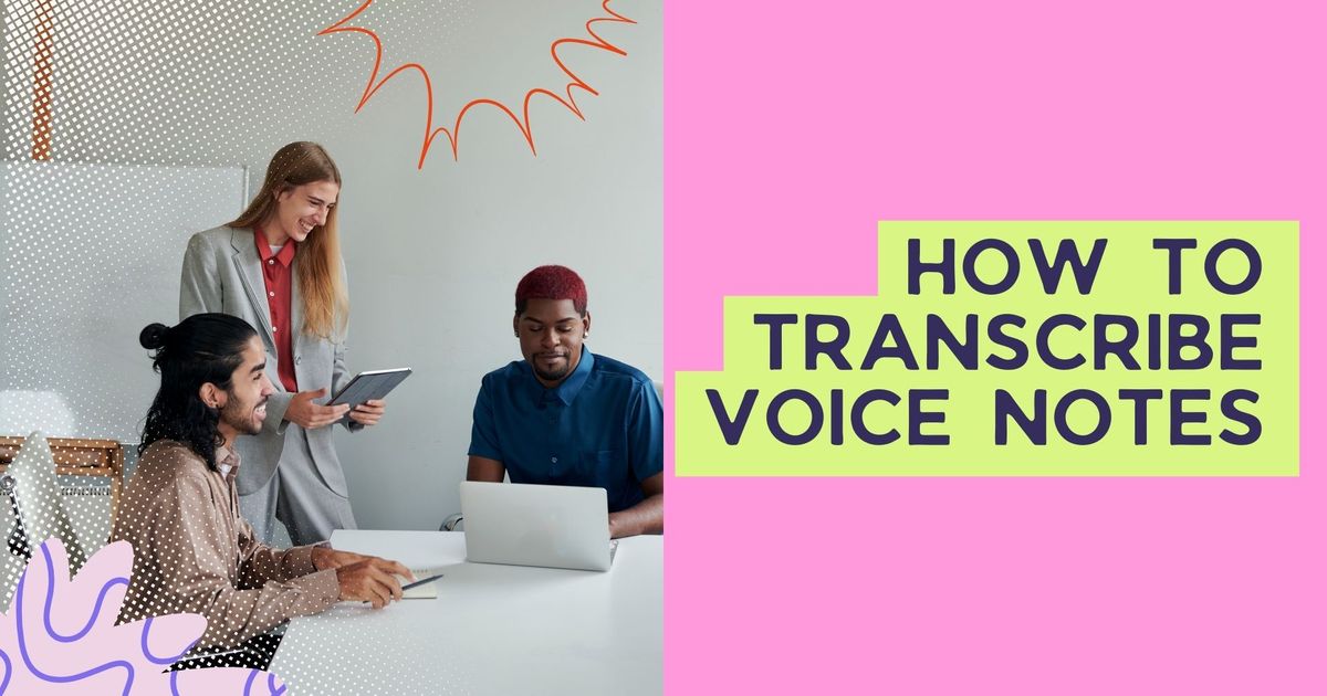 Como transcrever notas de voz: Melhores ferramentas e métodos em 2025