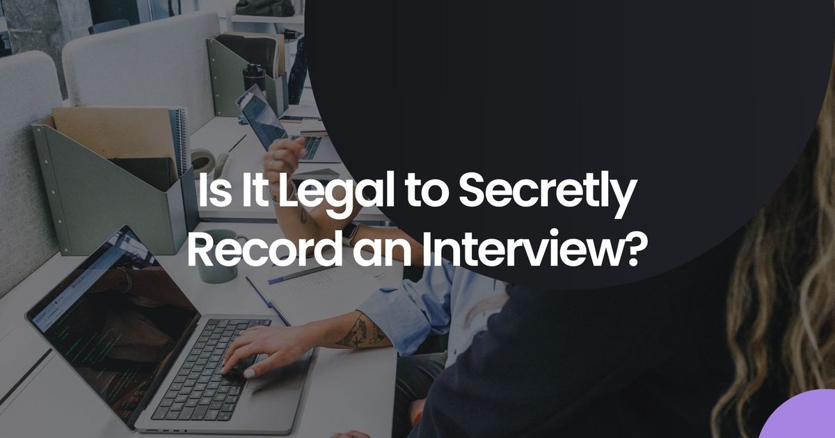É legal gravar secretamente uma entrevista?