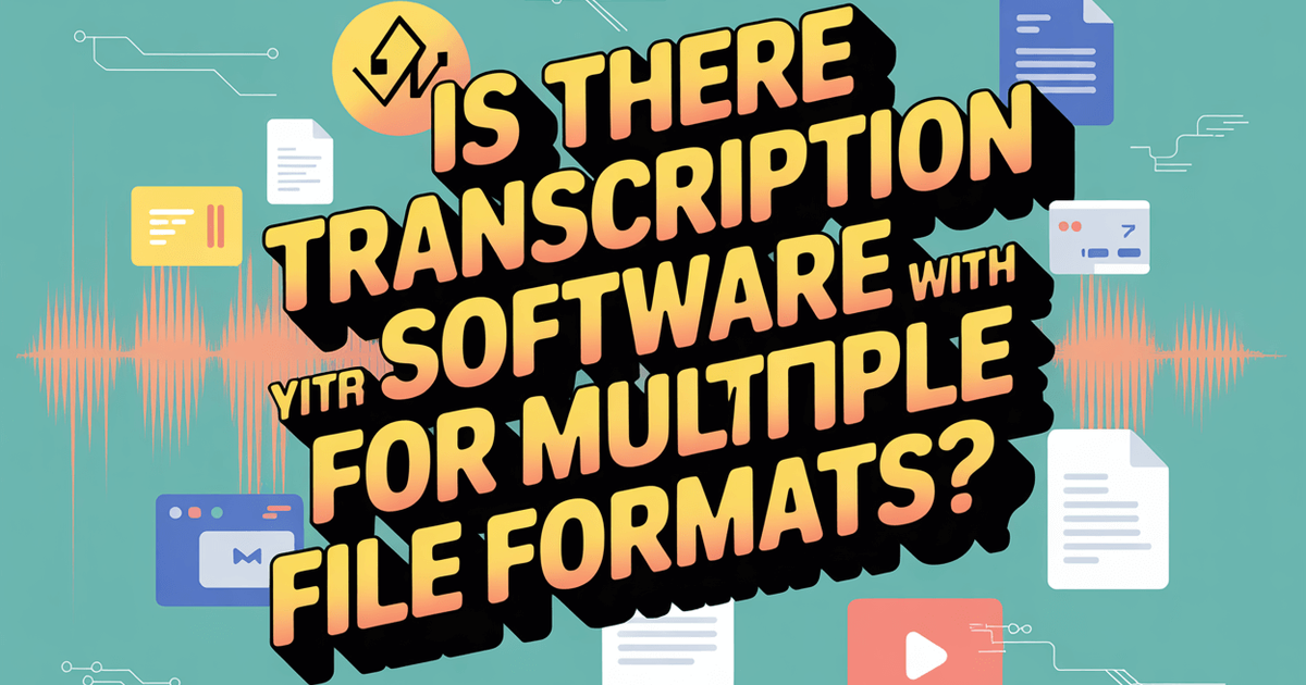 Existe algum software de transcrição com suporte para vários formatos de ficheiros?