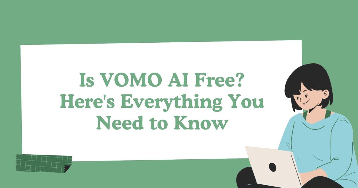 O VOMO AI é gratuito? Aqui está tudo o que precisa de saber - Vomo