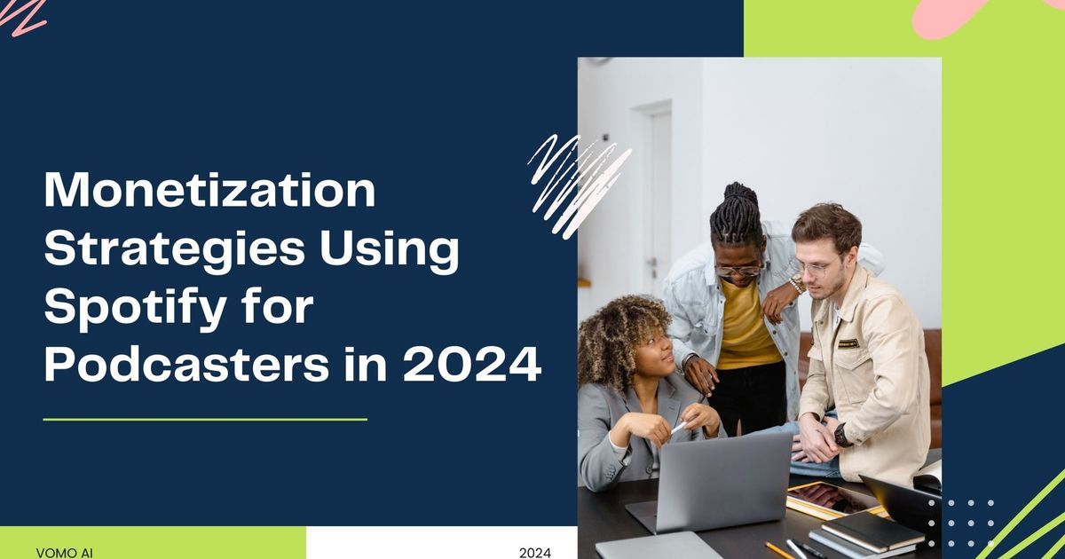 Estratégias de monetização usando o Spotify para podcasters em 2024