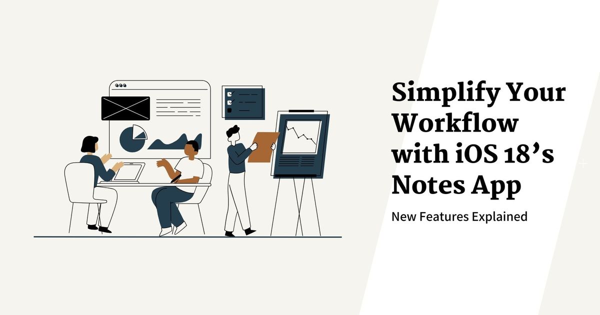 Forenkle din arbejdsgang med iOS 18's Notes-app: Nye funktioner forklaret - Vomo