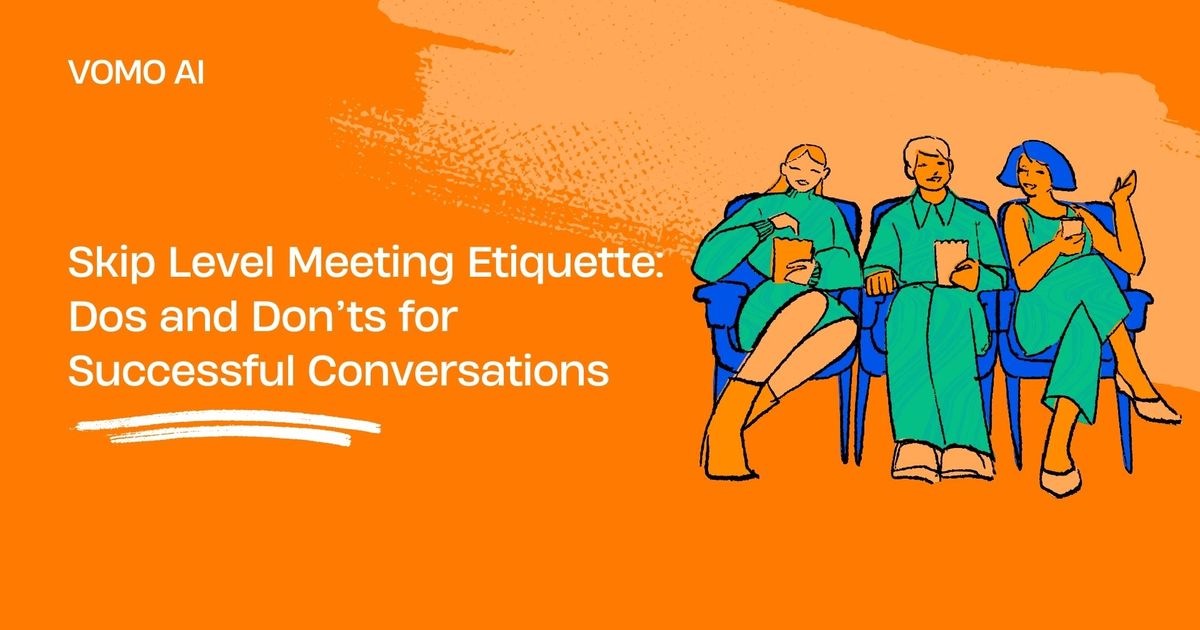 Saltar o nível Etiqueta de reunião: O que fazer e o que não fazer para conversas bem-sucedidas