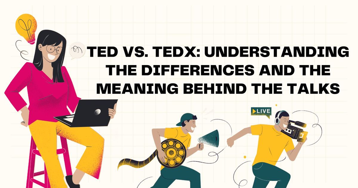 TED vs. TEDx: Compreender as diferenças e o significado por detrás das palestras - Vomo
