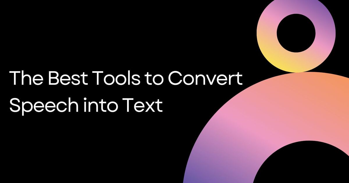 As melhores ferramentas para converter fala em texto