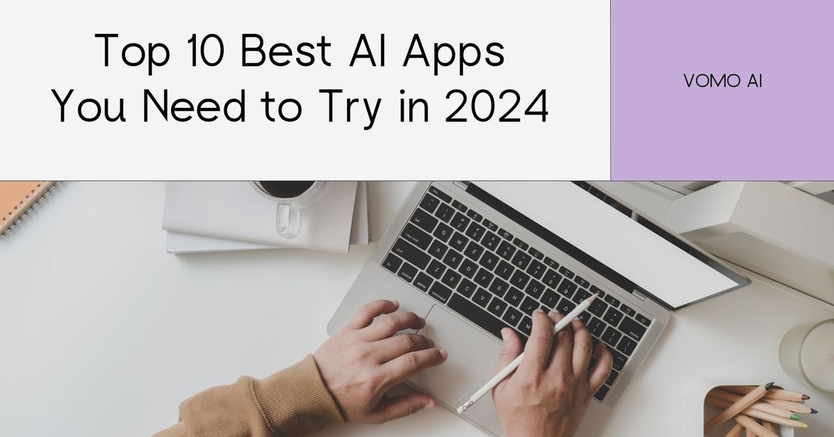 Os 10 melhores aplicativos de IA que você precisa experimentar em 2025