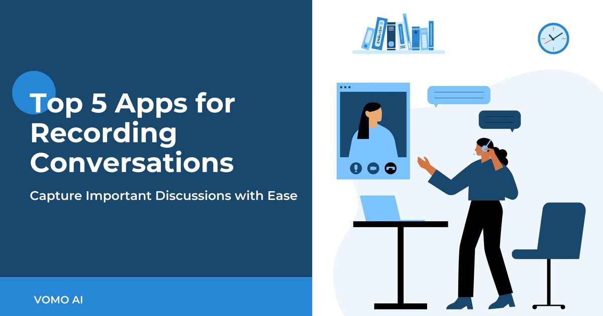 As 5 melhores aplicações para gravar conversas: Capture discussões importantes com facilidade - Vomo