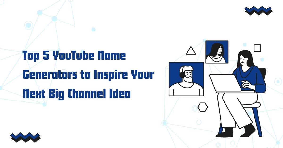 Os 5 principais geradores de nomes do YouTube para inspirar a sua próxima grande ideia de canal