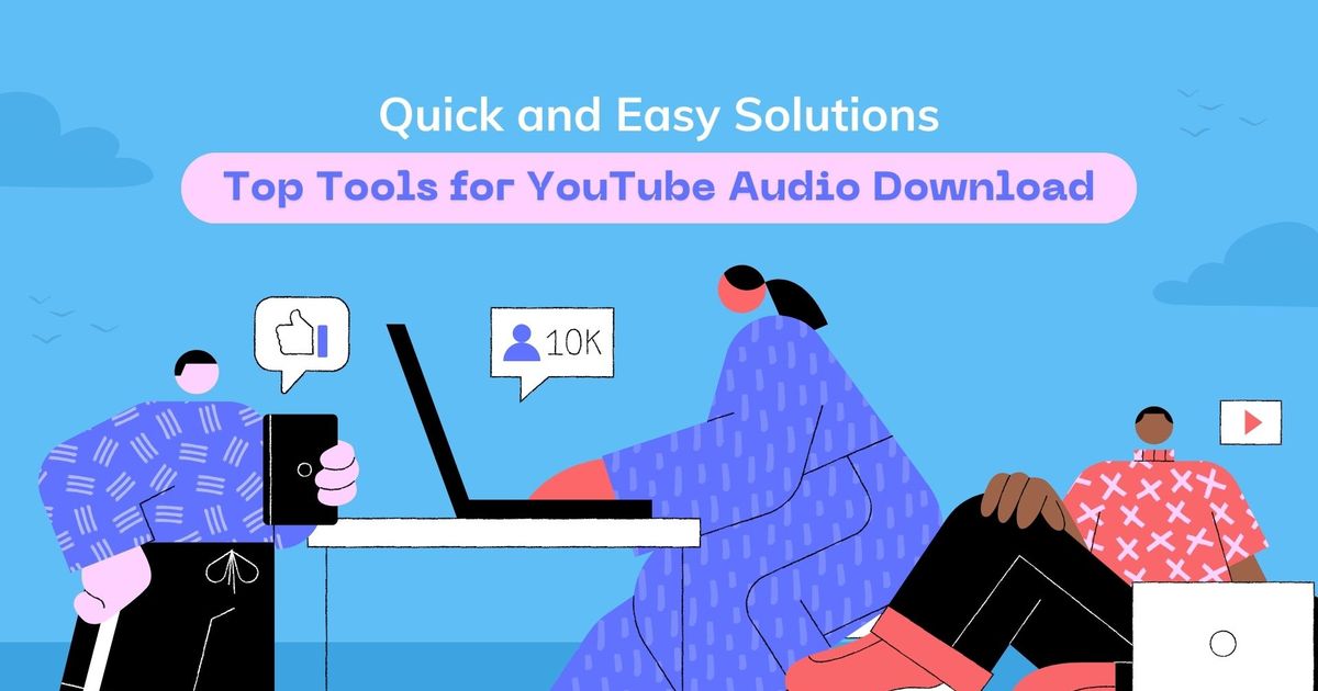 Principais ferramentas para o download de áudio do YouTube: Soluções rápidas e fáceis