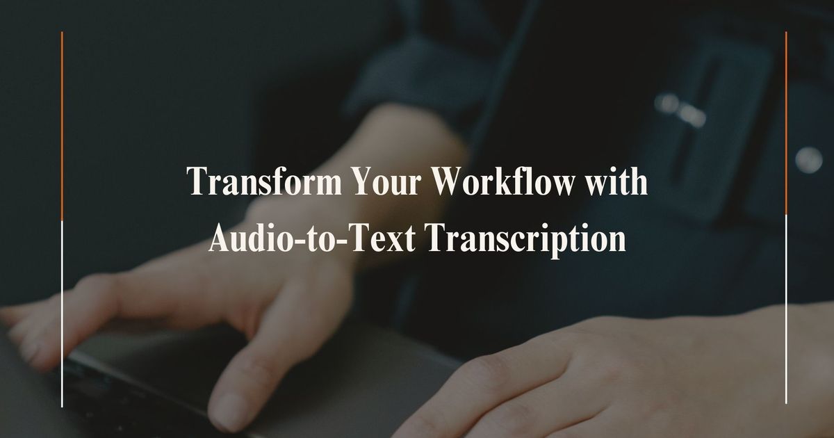 Transforme o seu fluxo de trabalho com a transcrição de áudio para texto